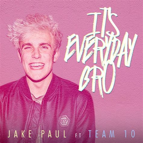 it's everyday bro rap song